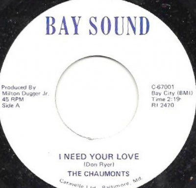 THE CHAUMONTS - I Need Your Love / When You Love Someone