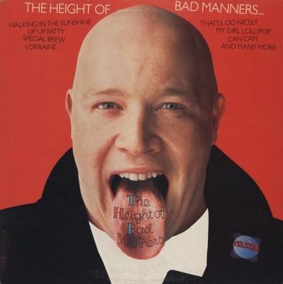 BAD MANNERS - The Height Of Bad Manners