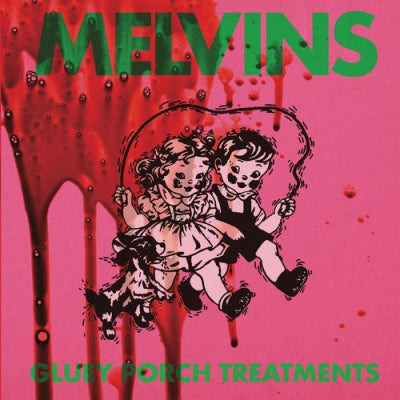MELVINS - Gluey Porch Treatment