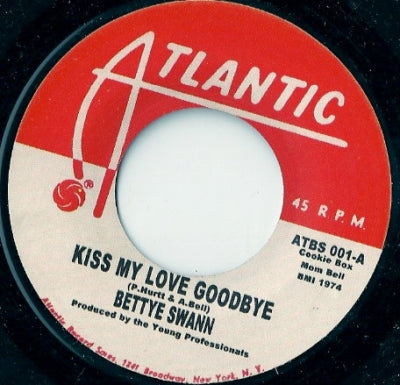 BETTYE SWANN / PRINCE PHILLIP MITCHELL - Kiss My Love Goodbye / I'm So Happy