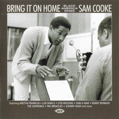 SAM COOKE - Bring It On Home (Black America Sings Sam Cooke)