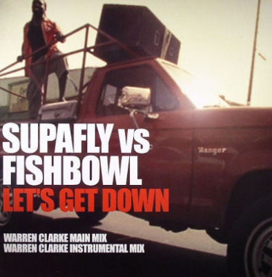 SUPAFLY VS. FISHBOWL - Let's Get Down