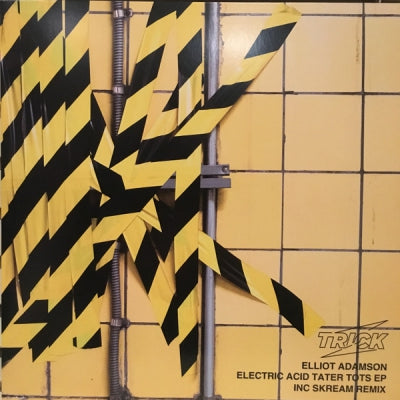 ELLIOT ADAMSON - Electric Acid Tater Tots EP