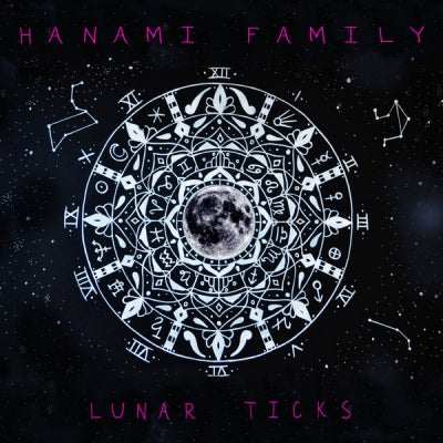 HANAMI FAMILY - Lunar Ticks