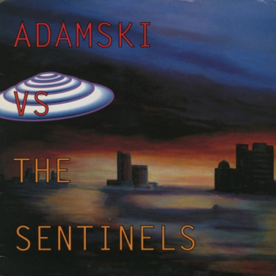 ADAMSKI - Adamski Vs. The Sentinels