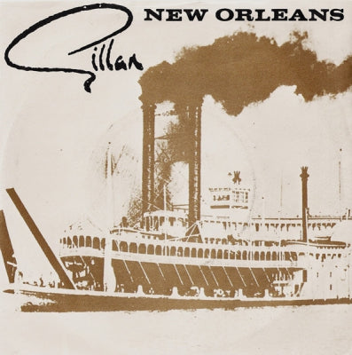 GILLAN - New Orleans / Take A Hold Of Yourself