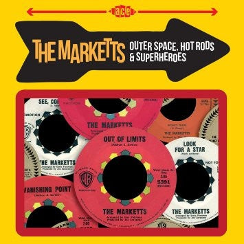 THE MARKETTS - Outer Space, Hot Rods & Superheroes