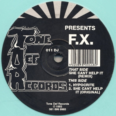 F.X. - She Can't Help It / Hypocrite
