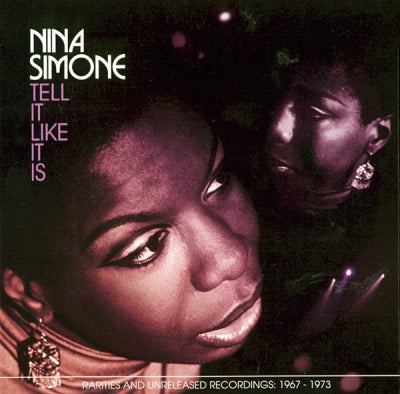 NINA SIMONE - Tell It Like It Is - Rarities And Unreleased Recordings: 1967 - 1973