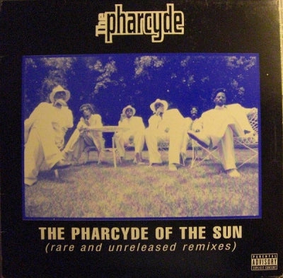 THE PHARCYDE - Pharcyde Of The Sun (Rare And Unreleased Remixes)