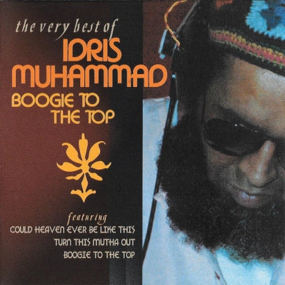 IDRIS MUHAMMAD - Boogie To The Top (The Very Best Of Idris Muhammad)