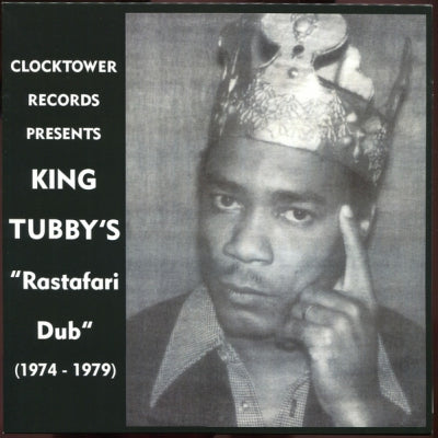 KING TUBBY - King Tubby's "Rastafari Dub" (1974 - 1979)