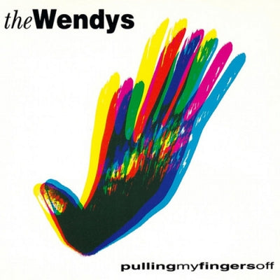 THE WENDYS - Pulling My Fingers Off