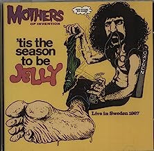 THE MOTHERS OF INVENTION - 'Tis The Season To Be Jelly (Live In Sweden 1967)