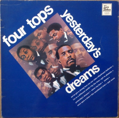 THE FOUR TOPS - Yesterday's Dreams