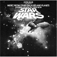 DON ELLIS AND SURVIVAL - Music From Other Galaxies And Planets Featuring The Main Title From Star Wars
