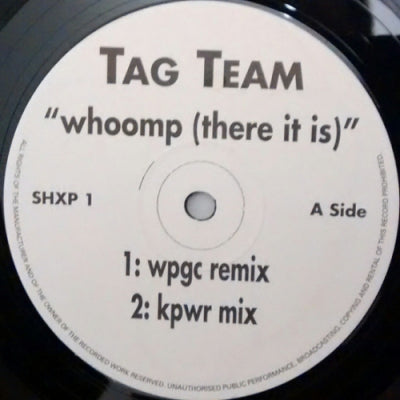 TAG TEAM - Whoomp! (There It Is)