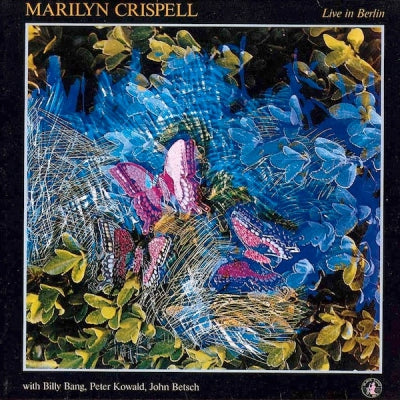 MARILYN CRISPELL - Live In Berlin
