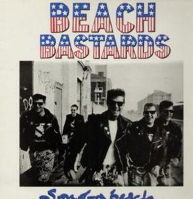 BEACH BASTARDS - Son Of A Beach