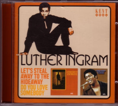 LUTHER INGRAM - Let's Steal Away To The Hideaway / Do You Love Somebody