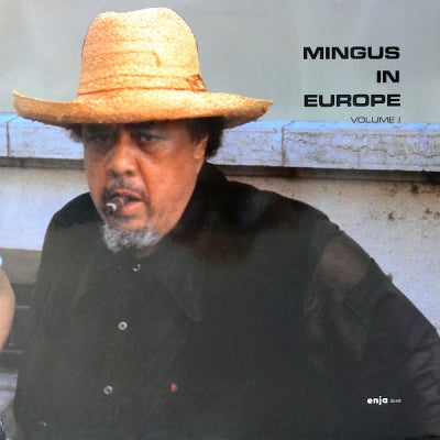 CHARLES MINGUS - Mingus In Europe Volume I