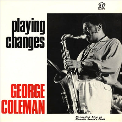 GEORGE COLEMAN - Playing Changes