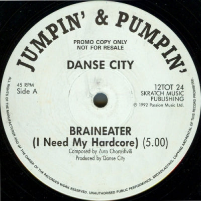 DANSE CITY - Braineater (I Need My Hardcore) / M-2 / Meet Your Maker