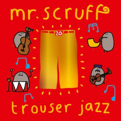 MR. SCRUFF - Trouser Jazz