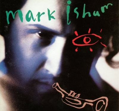 MARK ISHAM - Mark Isham