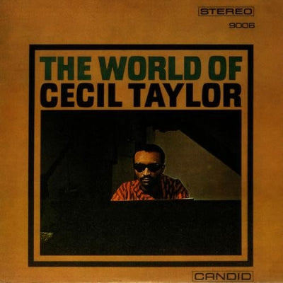 CECIL TAYLOR - The World Of Cecil Taylor