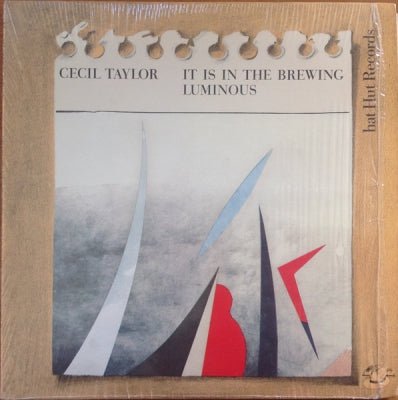 CECIL TAYLOR - It Is In The Brewing Luminous