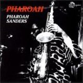 PHAROAH SANDERS - Pharoah
