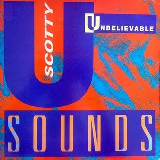 SCOTTY - Unbelievable Sounds