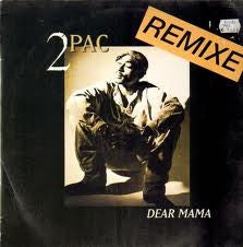 2PAC - Dear Mama (Remix)
