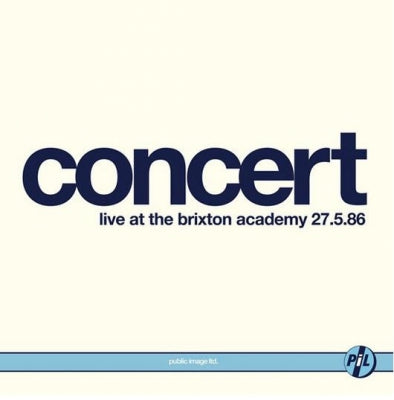 PUBLIC IMAGE LTD. - Concert - Live At The Brixton Academy 27.5.86