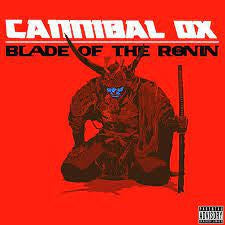 CANNIBAL OX - Blade Of The Ronin