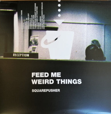 SQUAREPUSHER - Feed Me Weird Things