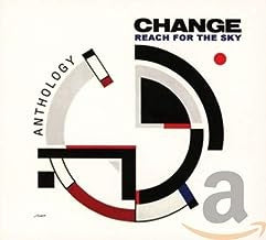 CHANGE - Reach For The Sky (Anthology)