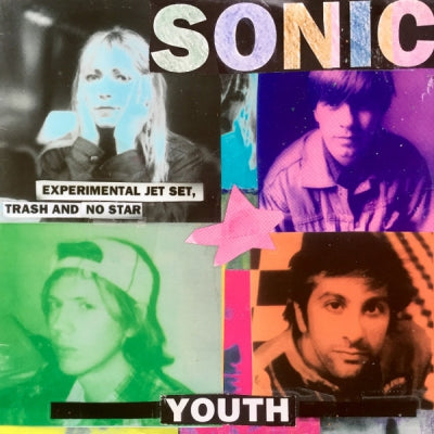 SONIC YOUTH - Experimental Jet Set, Trash And No Star