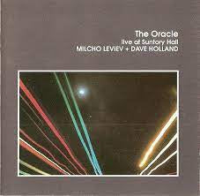 MILCHO LEVIEV & DAVE HOLLAND - The Oracle / Live At Suntory Hall