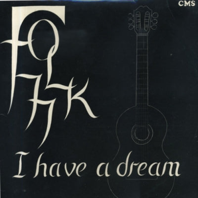 FOLK '77 - I Have A Dream