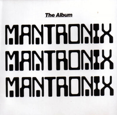MANTRONIX - The Album