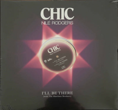 CHIC FEATURING NILE RODGERS - I'll Be There