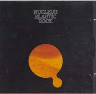 NUCLEUS - Elastic Rock