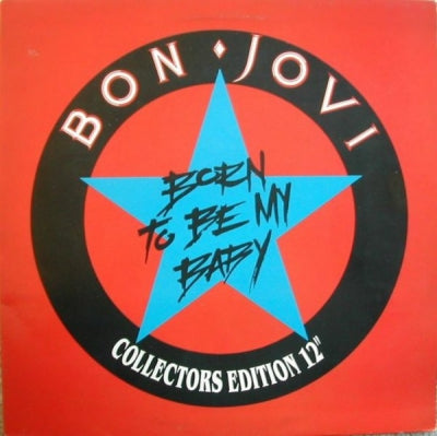 BON JOVI - Born To Be My Baby