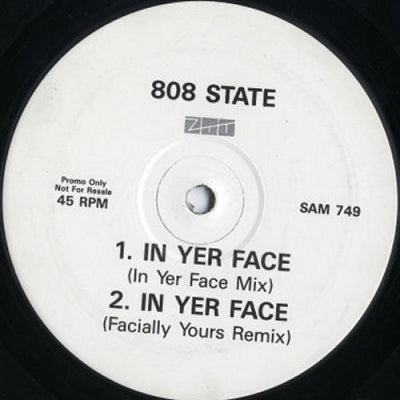 808 STATE - In Yer Face / Leo Leo