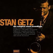STAN GETZ - The Complete Roost Recordings