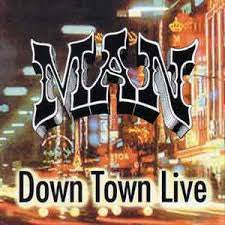MAN - Down Town Live