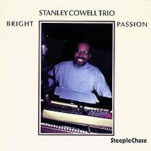 STANLEY COWELL - Bright Passion