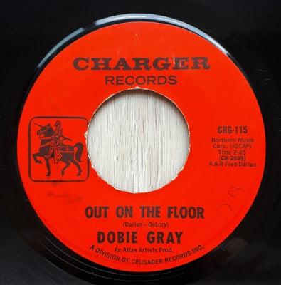 DOBIE GRAY - Out On The Floor / No Room To Cry